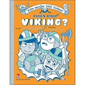 Sách Bạn Muốn Trở Thành Chiến Binh Viking? - Kim Chi
