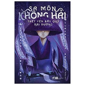 Sách Sa Môn Không Hải Thết Yến Bầy Quỷ Đại Đường Tập 4 - Nhã Nam