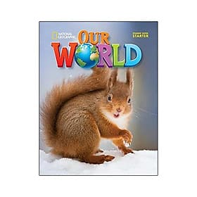Sách Our World (Ame Ed.) Starter: Student Book - Paperback - Léa