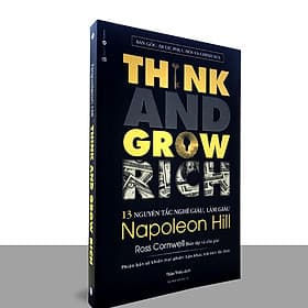 13 Nguyên tắc nghĩ giàu, làm giàu - Think and Grow Rich - Napoleon Hill - An