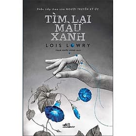 Tìm Lại Màu Xanh - Nhã Nam