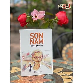 SƠN NAM - ĐI VÀ GHI NHỚ – NXB Trẻ - Di Di