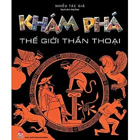 Khám phá thế giới thần thoại - Kim Hye-Jin