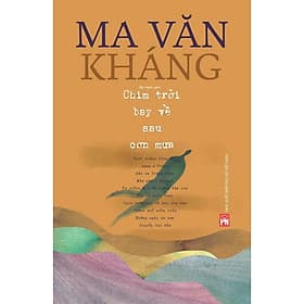 Chim Trời Bay Về Sau Cơn Mưa - Ma Văn Kháng - NXB Phụ Nữ - Việt Chi