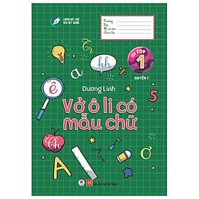 Sách Luyện Nét Chữ Rèn Nết Người - Vở Ô Li Có Mẫu Chữ - Lớp 1 - Quyển 1 - Hú