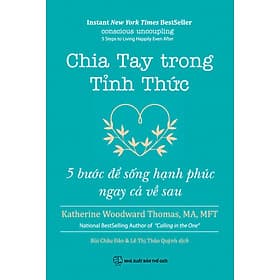 CHIA TAY TRONG TỈNH THỨC - 5 Bước Để Sống Hạnh Phúc Ngay Cả Về Sau - Hạ