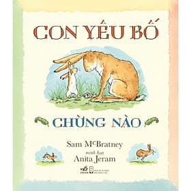 Con yêu bố chừng nào (TB 2021) - Nhã Nam Official - Nhã Nam