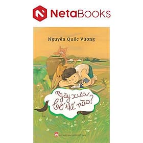 Ngày Xưa Bố Thế Nào - Nhã Nam