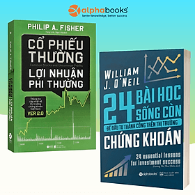 Combo Cổ Phiếu Thường Lợi Nhuận Phi Thường + 24 Bài Học Sống Còn Để Đầu Tư Thành Công Trên Thị Trường Chứng Khoán - Lợi Ỷ Ân
