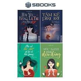 Combo 4 Cuốn Sách: Tâm Kế Phụ Nữ + Hãy Yêu Bằng Lý Trí + Phụ Nữ Khí Chất Sẽ Tự Có Hào Quang + Sức Mạnh Của Sự Dịu Dàng - SBOOKS - Sbook