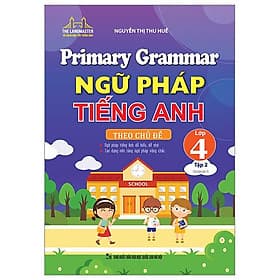 Primary Grammar - Ngữ Pháp Tiếng Anh Theo Chủ Đề Lớp 4 - Tập 2 - Theo Theobald