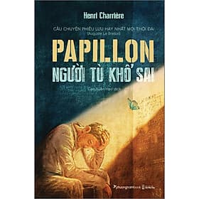 Sách Papillon Người Tù Khổ Sai (Bìa cứng) - Phương Phương