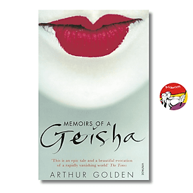 Memoirs of a Geisha: The Literary Sensation and Runaway Bestseller by Arthur Golden - 