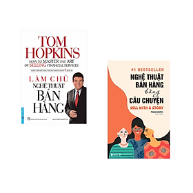Combo sách Kinh Doanh Hiệu Quả: Làm Chủ Nghệ Thuật Bán Hàng+ Nghệ Thuật Bán Hàng Bằng Câu Chuyện/ Tặng Bookmark Happy Life - Do