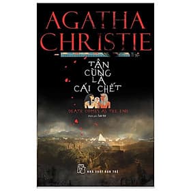 Sách Tận Cùng Là Cái Chết - Agatha Christie - Châu Sa
