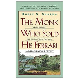 Sách The Monk Who Sold His Ferrari: A Fable About Fulfilling Your Dreams And Reaching Your Destiny