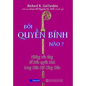 Bởi Quyền Bính Nào - Bayard Việt Nam - Bình