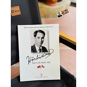 HỒ CHÍ MINH THƯ GỬI NƯỚC MỸ – NXB Hội Nhà Văn - Minh Minh