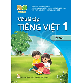 Sách Vở bài tập Tiếng Việt 1- tập một- Kết Nối Tri Thức Với Cuộc Sống (Kèm bìa nilong bao sách) - Trí