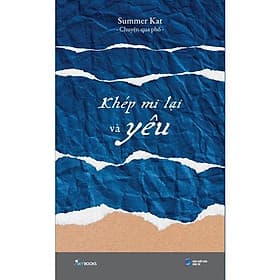 Khép Mi Lại Và Yêu - Summer Kat - Chuyện Qua Phố - AZ Việt Nam - Nam Việt