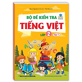 Bộ đề kiểm tra Tiếng Việt lớp 2 - tập 1 - An Vi