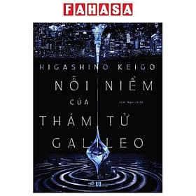 Nỗi Niềm Của Thám Tử Galileo - Nhã Nam