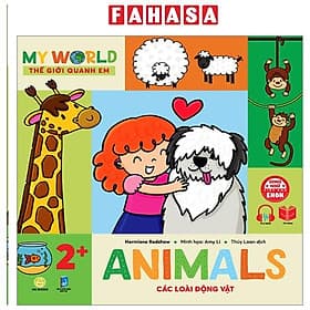 Ehon Song Ngữ Việt-Anh - My World - Thế Giới Quanh Em - Animals - Các Loài Động Vật