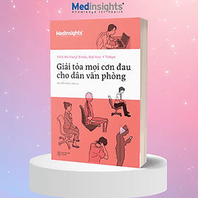 Giải Tỏa Mọi Cơn Đau Cho Dân Văn Phòng (Kenji Endo) - Vân Phong