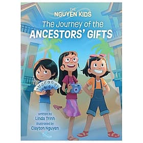 The Nguyen Kids 4: The Journey Of The Ancestors' Gifts - NG.UYÊN