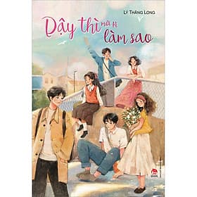 Sách Dậy Thì Mới Kì Làm Sao - Thi Lâm