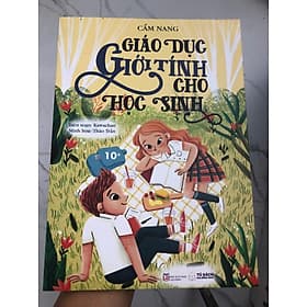 CẨM NANG GIÁO DỤC GIỚI TÍNH CHO HỌC SINH - KAWACHAN (SÁCH IN MÀU TOÀN BỘ) - An Nam