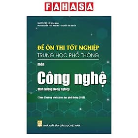 Đề Ôn Thi Tốt Nghiệp Trung Học Phổ Thông - Môn Công Nghệ - Định Hướng Nông Nghiệp (Theo Chương Trình Giáo Dục Phổ Thông 2018) - Theo Theobald