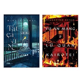 Combo trinh thám - kinh dị đặc sắc: Vụ Án Mạng Ở Lữ Quán Kairotei + Tất Cả Vì N (Tiểu thuyết hấp dẫn) - Thu