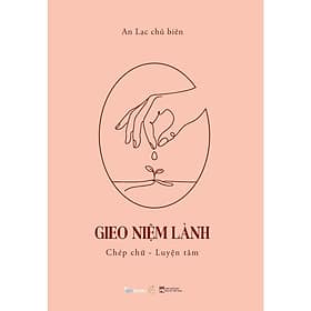 Gieo Niệm Lành - Chép Chữ - Luyện Tâm - AZ Việt Nam - Nam Việt