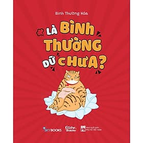 Là Bình Thường Dữ Chưa? - AZ Việt Nam - Việt Thư