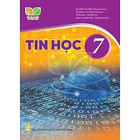 Sách giáo khoa Tin Học 7- Kết Nối Tri Thức Với Cuộc Sống (Kèm Nilon bọc Sách) - Khoa