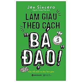 Sách Làm Giàu Theo Cách "Bá Đạo" - G