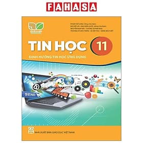 Sách Giáo Khoa Tin Học 11 - Định Hướng Tin Học Ứng Dụng (Kết Nối Tri Thức) (Chuẩn) - Bùi Việt Hà