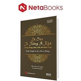 Di Sản Tư Tưởng Ả Rập Trong Dòng Chảy Lịch Sử Nhân Loại (Bìa Cứng) - IRED Books