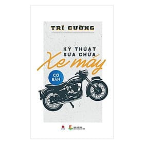 Kỹ Thuật Sửa Chữa Xe Máy Cơ Bản