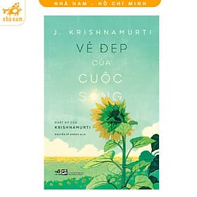 Vẻ đẹp của cuộc sống (Nhã Nam HCM) - Nhã Nam