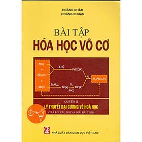 Bài Tập Hóa Học Vô Cơ, Quyển II - Lý Thuyết Đại Cương Về Hóa Học (Trả Lời Câu Hỏi Và Giải Bài Tính) - Tri Thức