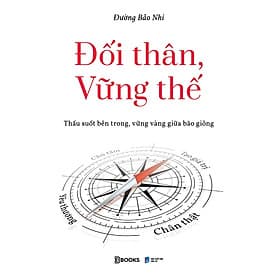 Sách Đối Thân, Vững Thế - Thấu Suốt Bên Trong, Vững Vàng Giữa Bão Giông - Gió