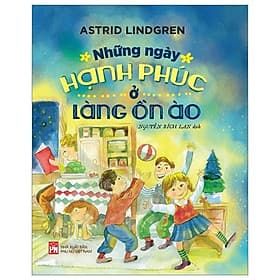 Những Ngày Hạnh Phúc Ở Làng Ồn Ào