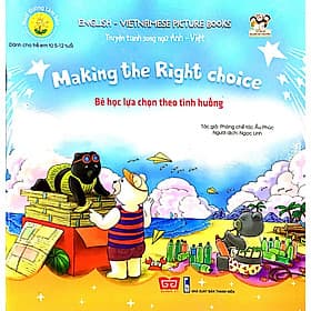 Sách Nuôi Dưỡng Tâm Hồn Truyện Tranh Song Ngữ Anh Việt - Bé Học Lựa Chọn Theo Tình Huống - Việt Anh