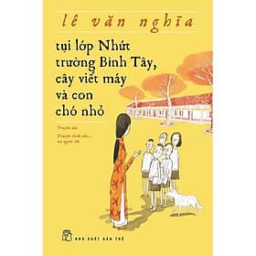 Tụi Lớp Nhứt Trường Bình Tây, Cây Viết Máy Và Con Chó Nhỏ - Bản Quyền