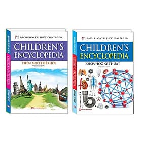 Bách Khoa Tri Thức Cho Trẻ Em - Diện Mạo Thế Giới + Khoa Học Kỹ Thuật - Minh Thắng - Tri Thức