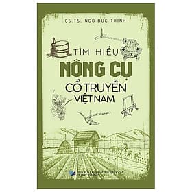 Tìm Hiểu Nông Cụ Cổ Truyền Việt Nam - Gia Việt
