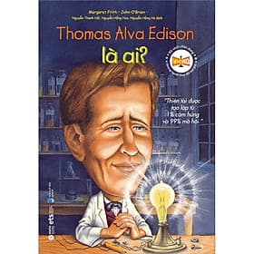 Bộ Sách Chân Dung - Thomas Alva Edison Là Ai - Chà
