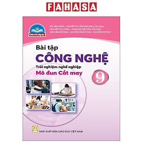 Sách Giáo Khoa Bài Tập Công Nghệ 9 - Trải Nghiệm Nghề Nghiệp - Mô Đun Cắt May (Chân Trời) (Chuẩn) - Mayy
